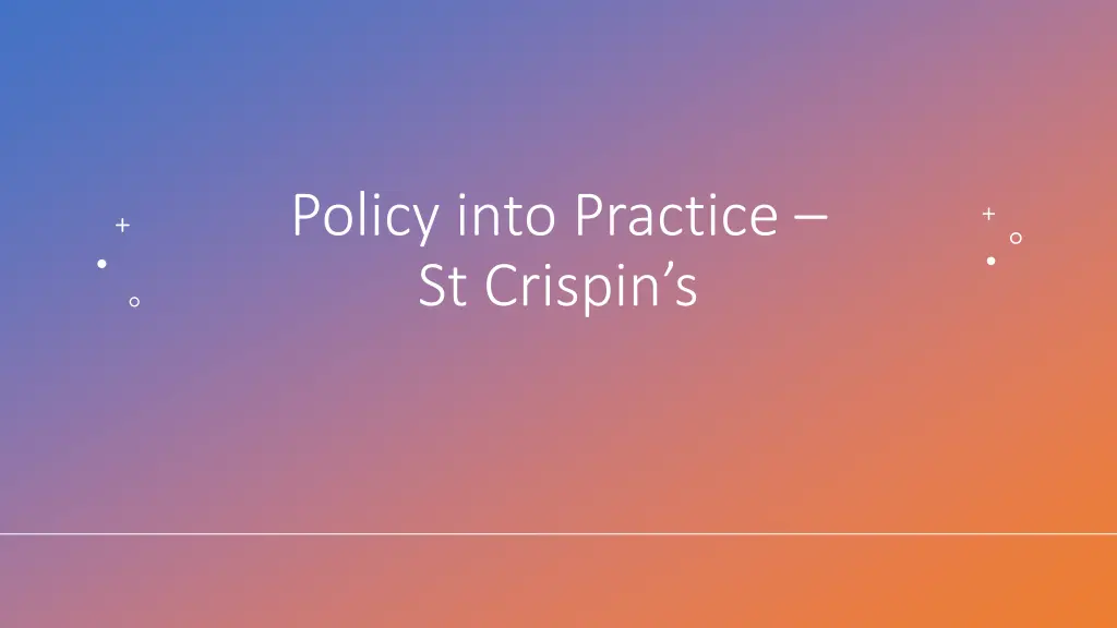 policy into practice st crispin s