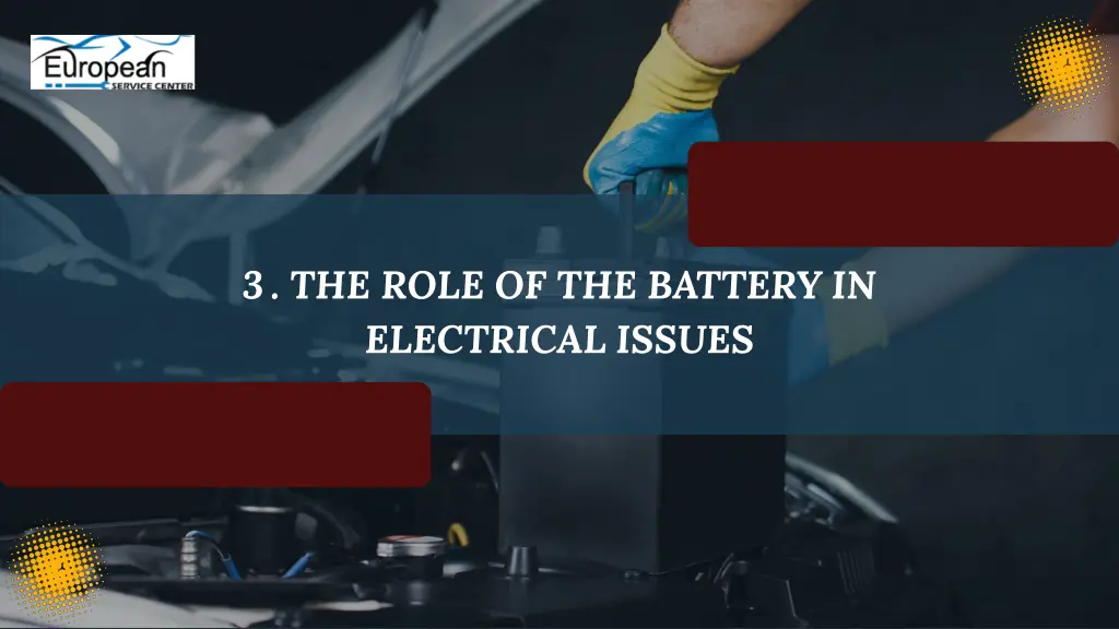 3 the role of the battery in electrical issues