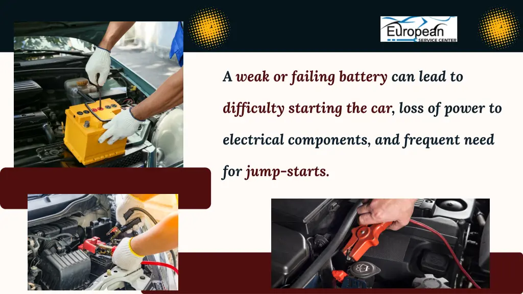 a weak or failing battery can lead to