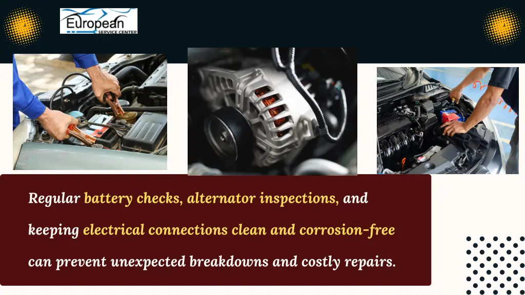 regular battery checks alternator inspections and