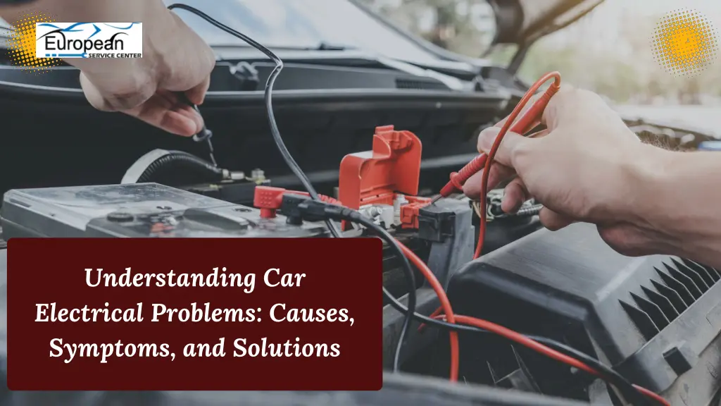 understanding car electrical problems causes