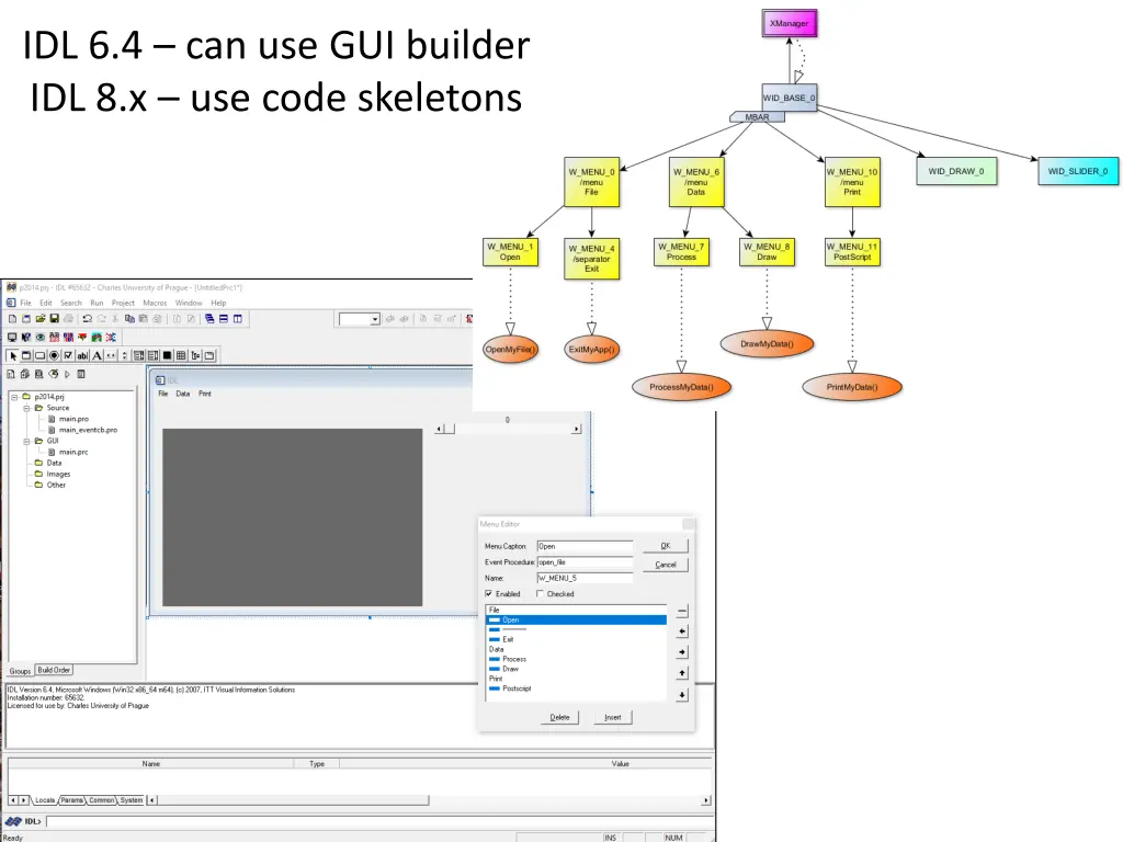 idl 6 4 can use gui builder idl 8 x use code