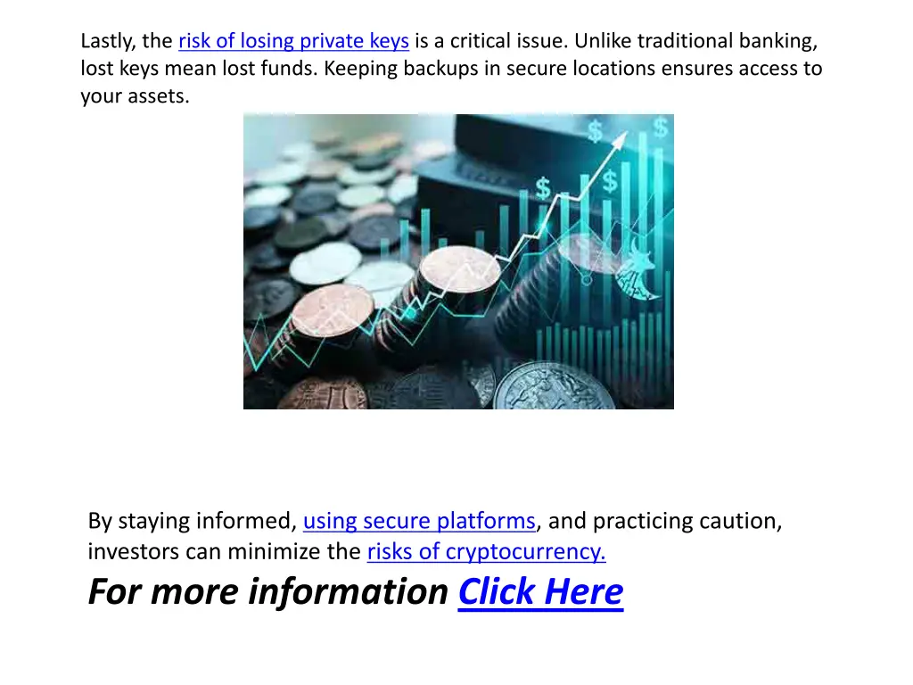lastly the risk of losing private keys