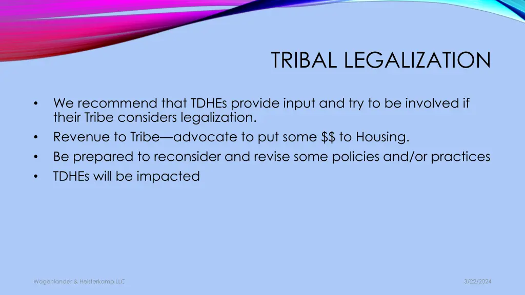 tribal legalization