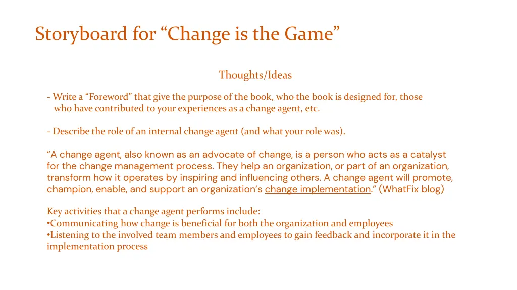 storyboard for change is the game