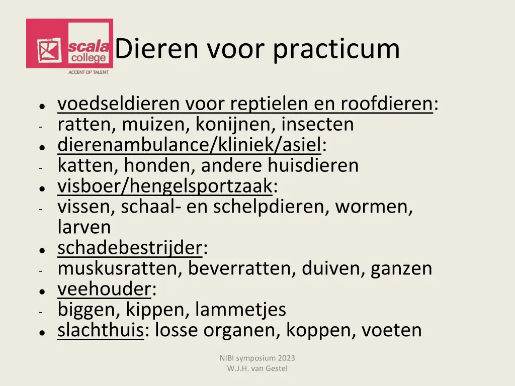 dieren voor practicum