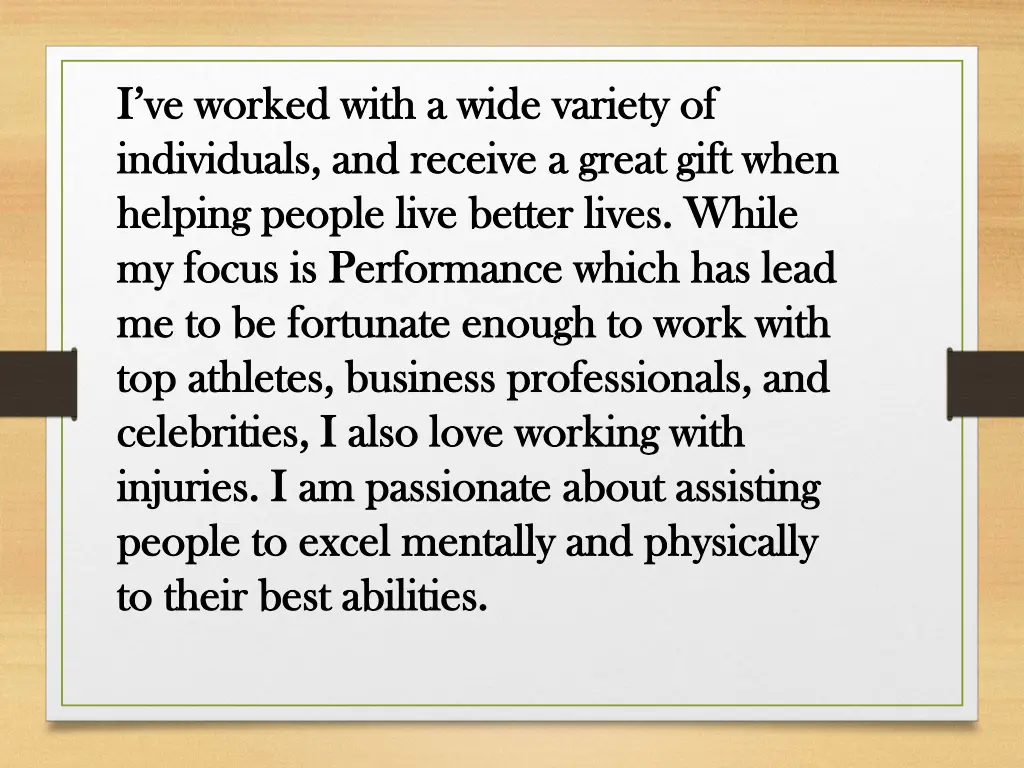 i ve worked with a wide variety of i ve worked