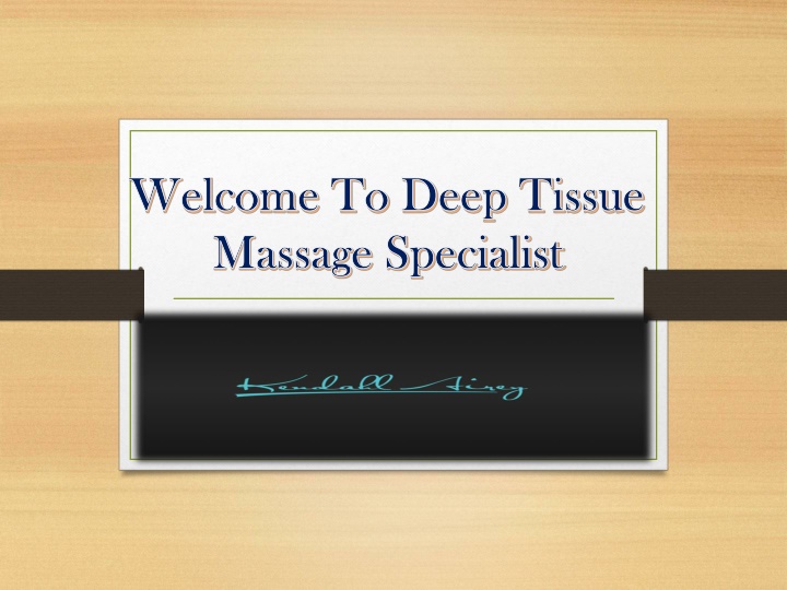welcome to deep tissue welcome to deep tissue