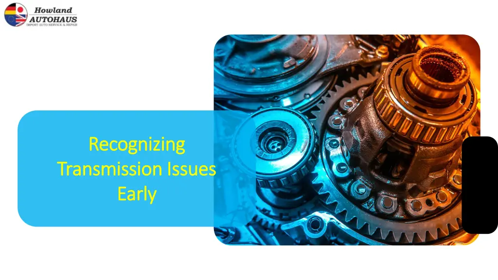 recognizing recognizing transmission issues