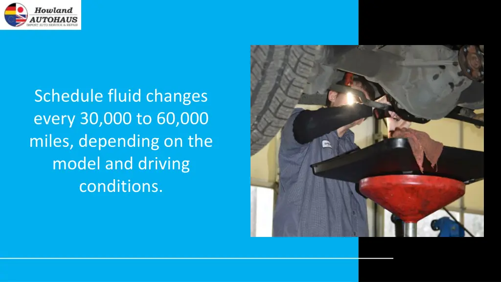 schedule fluid changes every