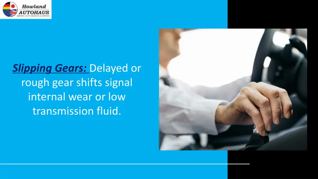 slipping gears delayed or rough gear shifts