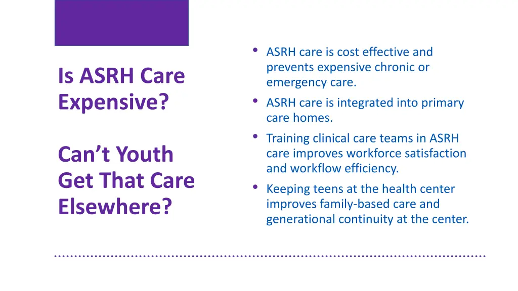 asrh care is cost effective and prevents