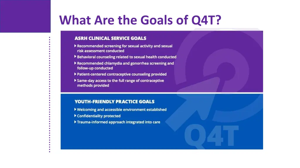 what are the goals of q4t