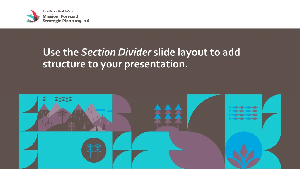 use the section divider slide layout