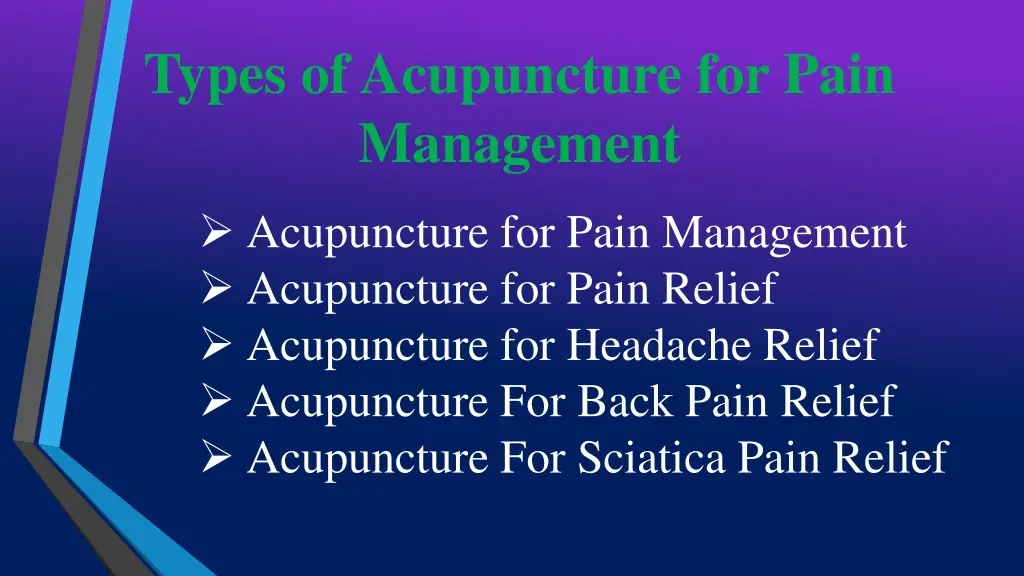 types of acupuncture for pain management