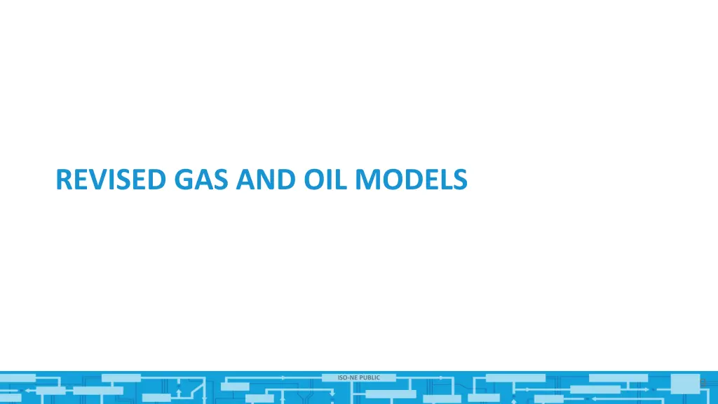 revised gas and oil models