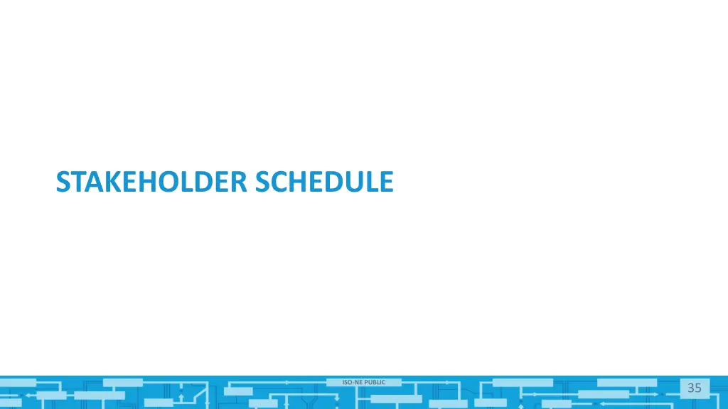 stakeholder schedule