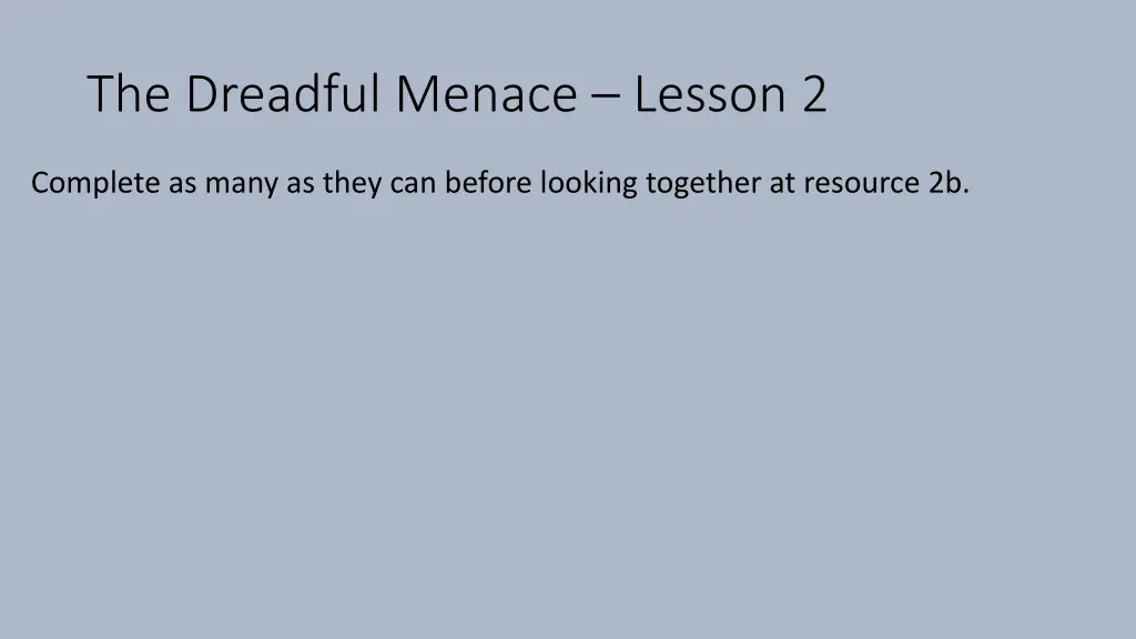 the dreadful menace lesson 2 3