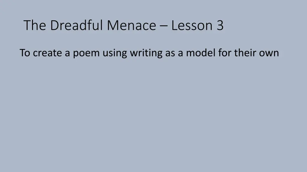 the dreadful menace lesson 3