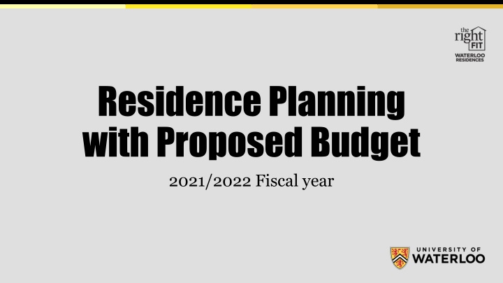 residence planning with proposed budget 2021 2022