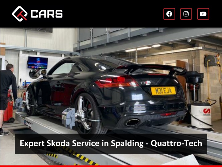 expert skoda service in spalding quattro tech