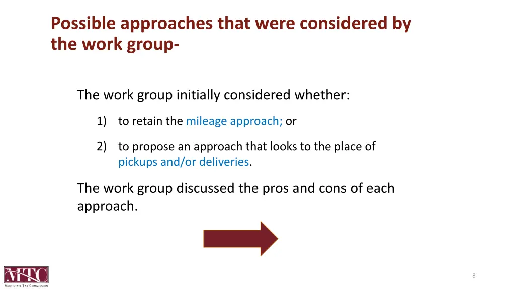 possible approaches that were considered