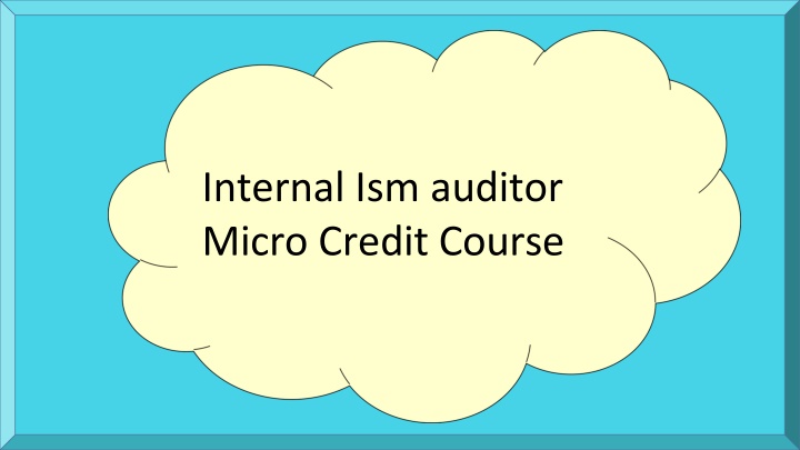 internal ism auditor micro credit course