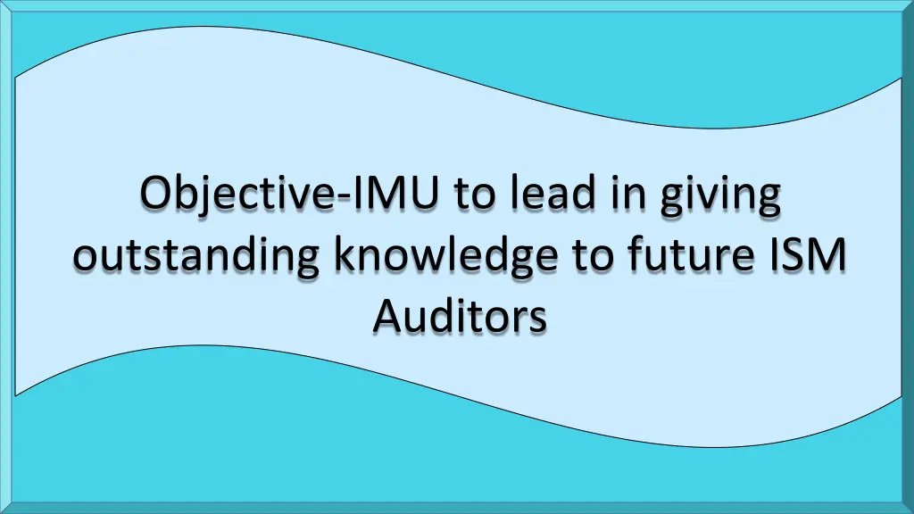 objective imu to lead in giving outstanding