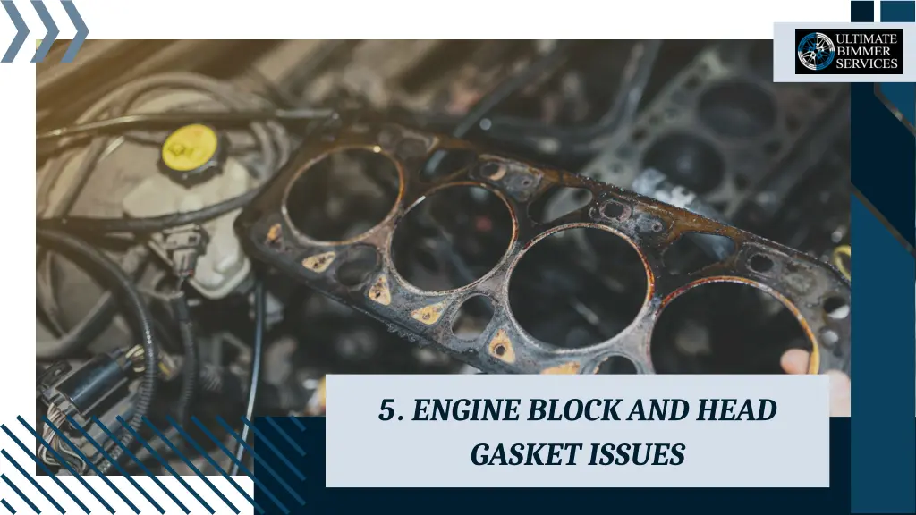 5 engine block and head gasket issues