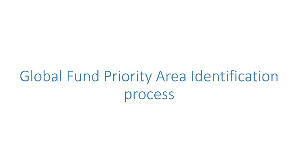 global fund priority area identification process