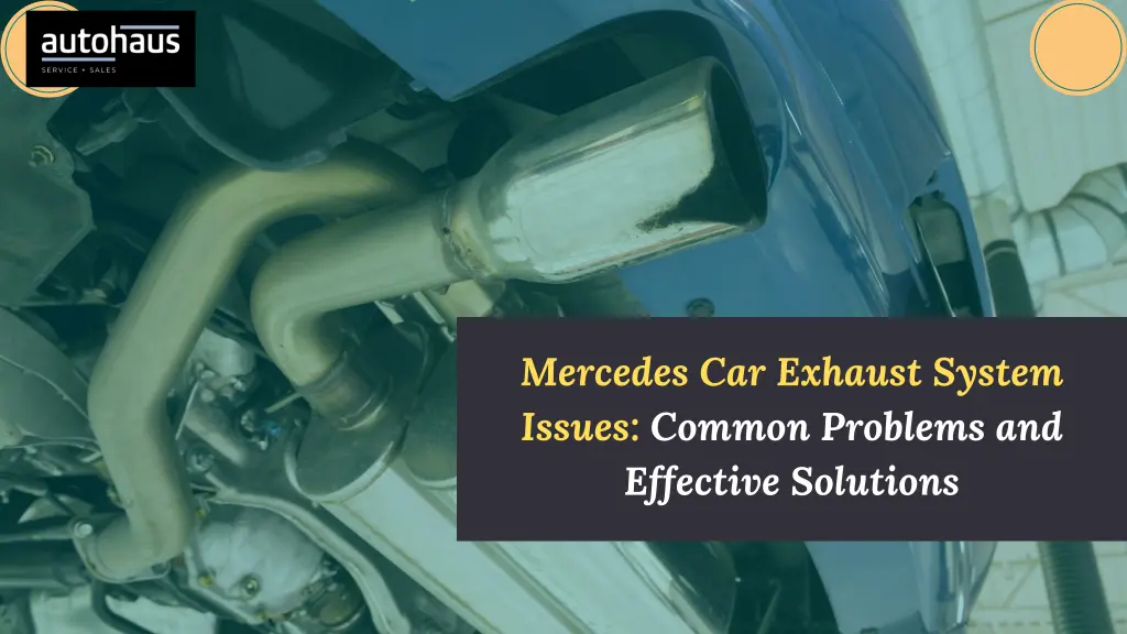 mercedes car exhaust system issues common