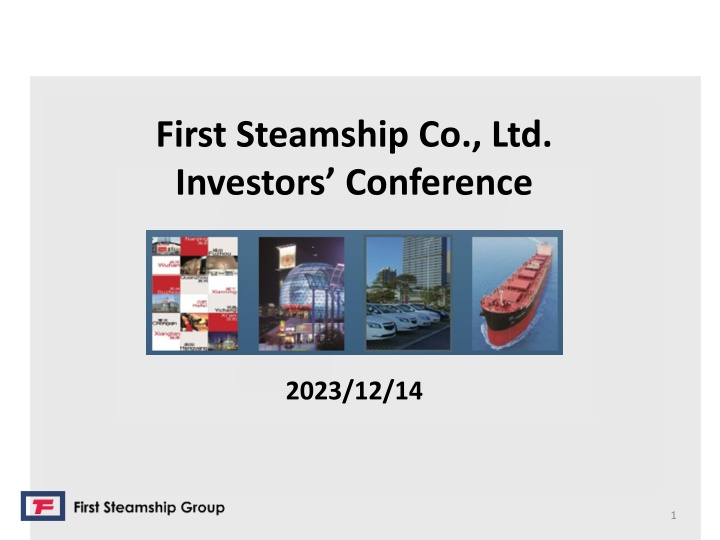 first steamship co ltd investors conference