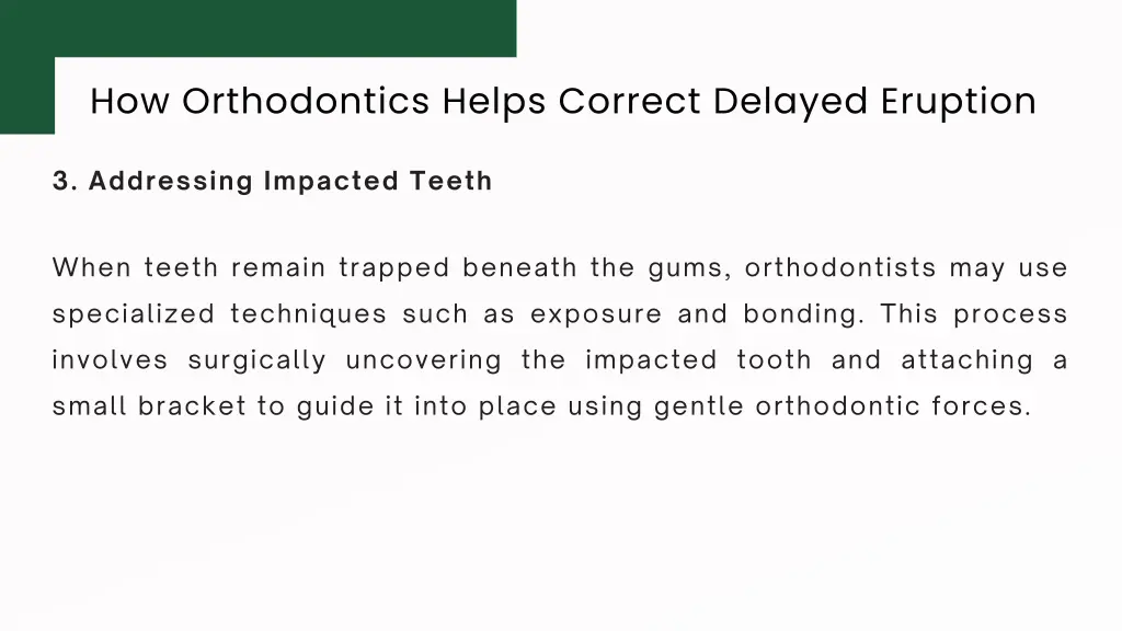 how orthodontics helps correct delayed eruption 2