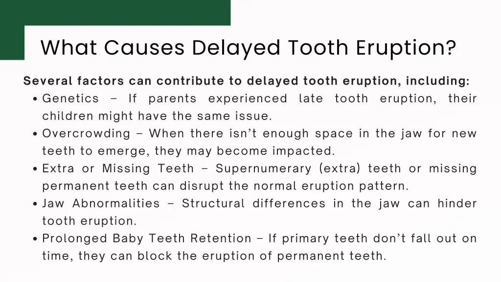 what causes delayed tooth eruption