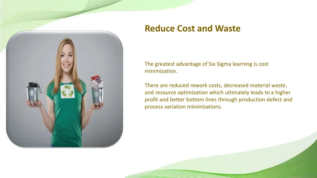 reduce cost and waste