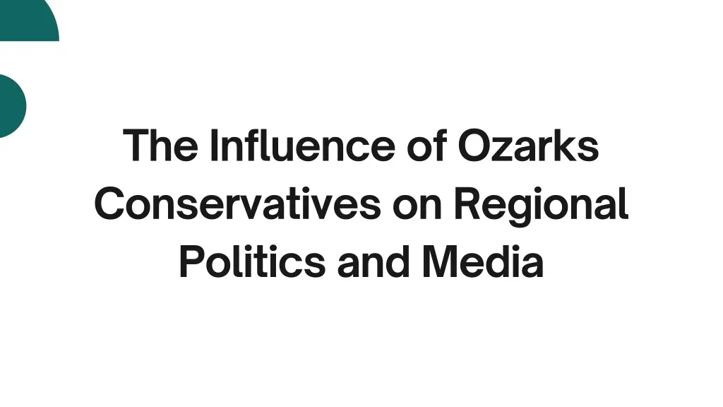 the influence of ozarks conservatives on regional
