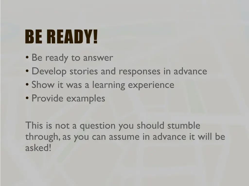 be ready be ready to answer develop stories