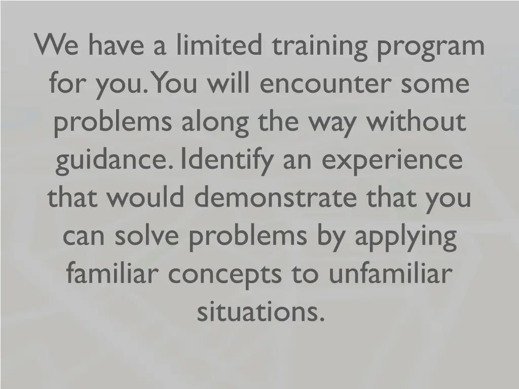 we have a limited training program