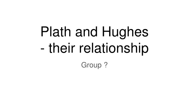 plath and hughes their relationship