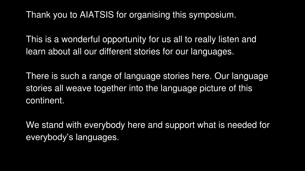 thank you to aiatsis for organising this symposium