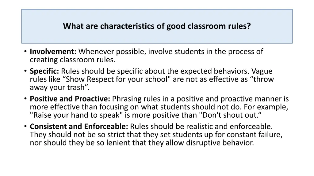 what are characteristics of good classroom rules