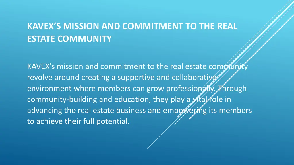 kavex s mission and commitment to the real estate