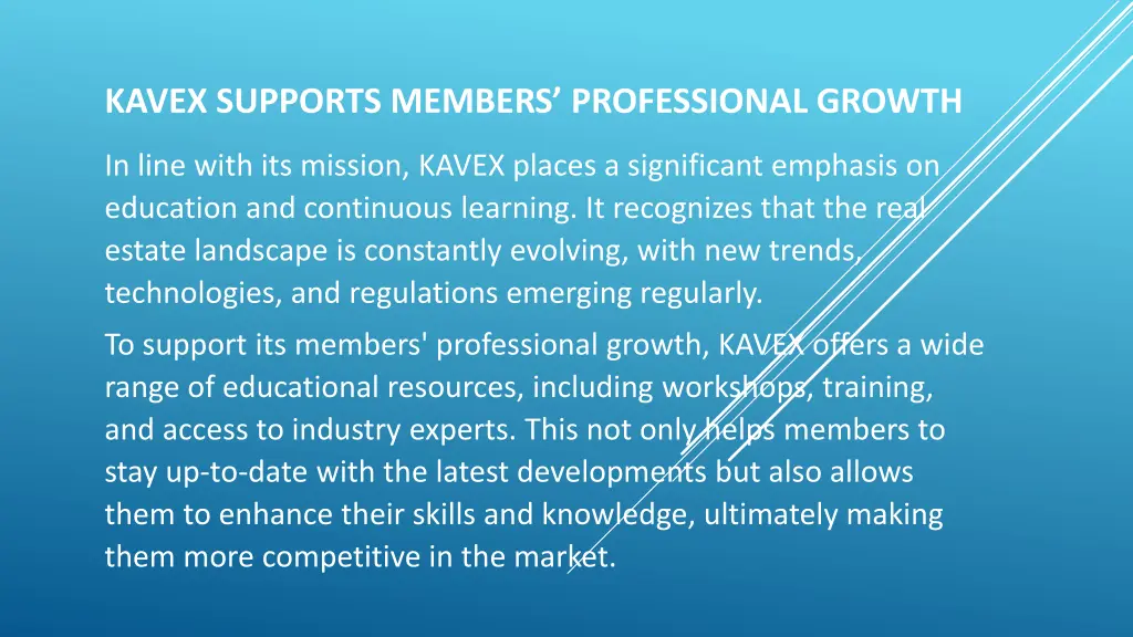 kavex supports members professional growth