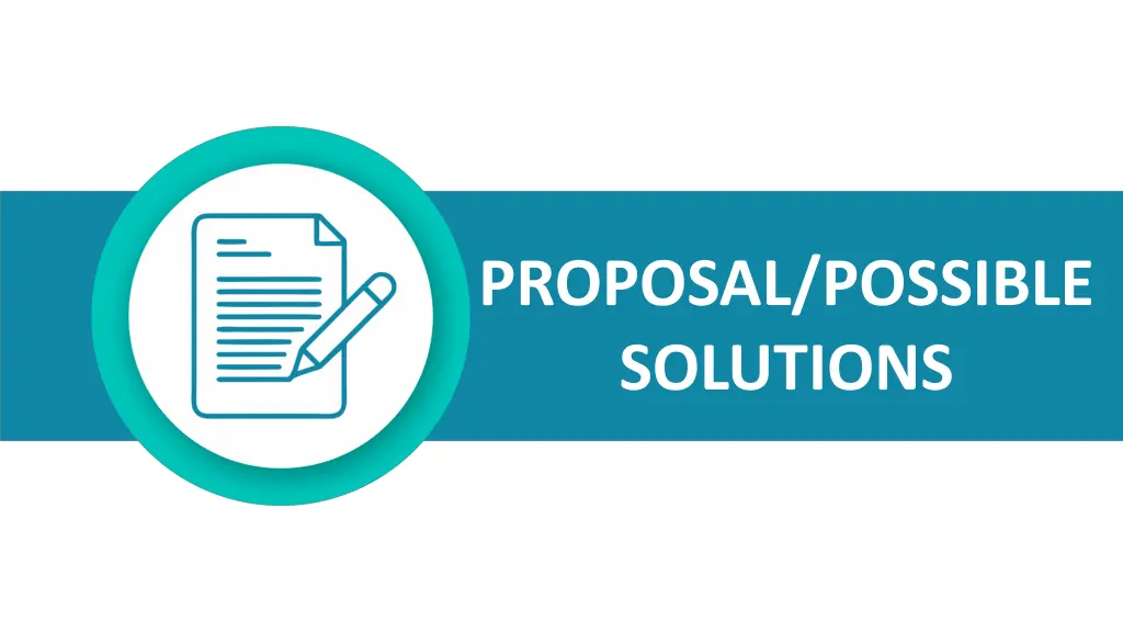 proposal possible solutions