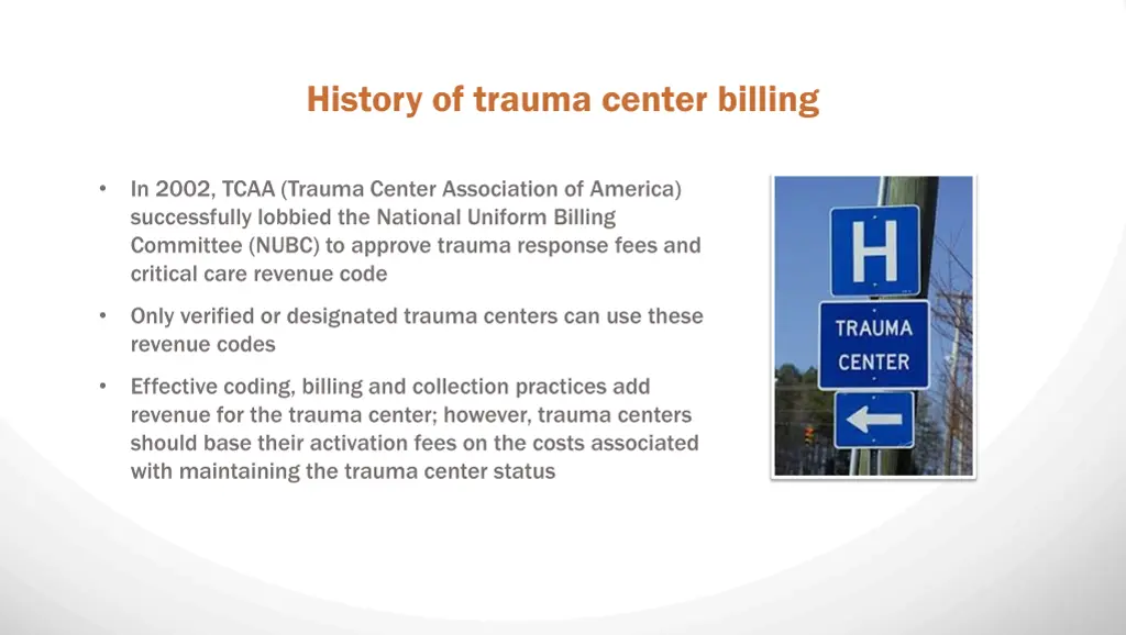 history of trauma center billing