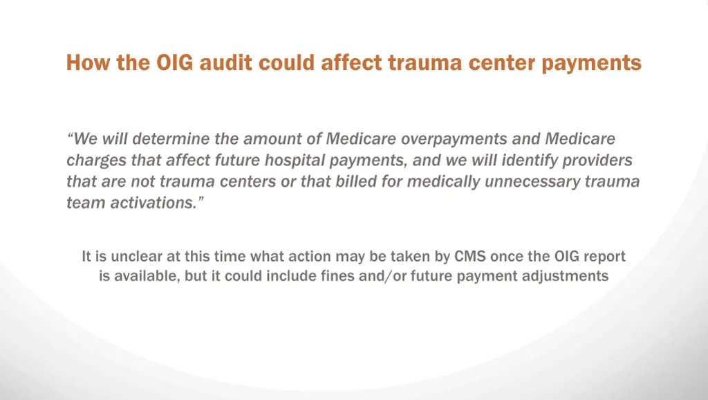 how the oig audit could affect trauma center