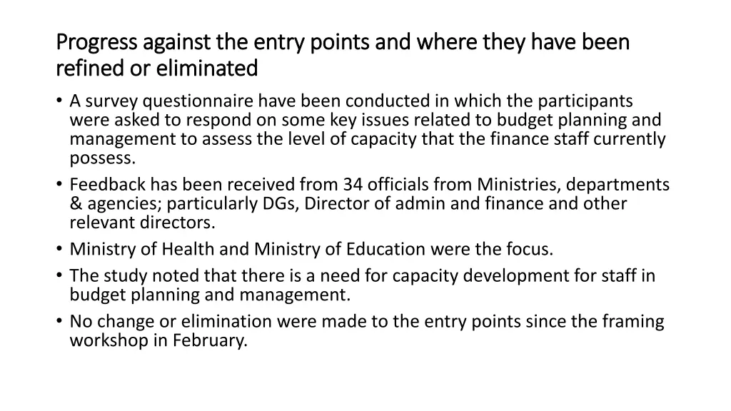 progress against the entry points and where they