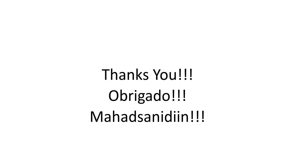 thanks you obrigado mahadsanidiin