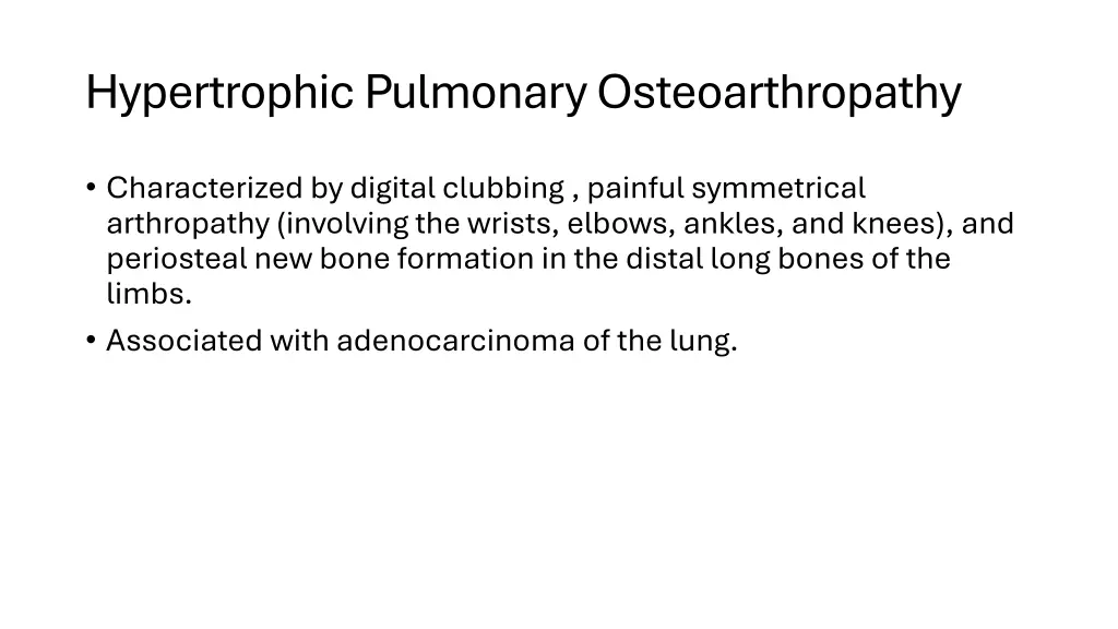 hypertrophic pulmonary osteoarthropathy