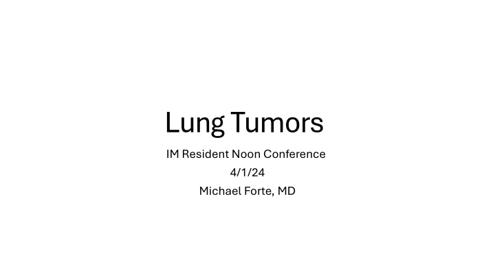 lung tumors im resident noon conference